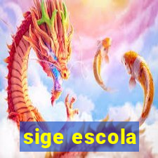 sige escola